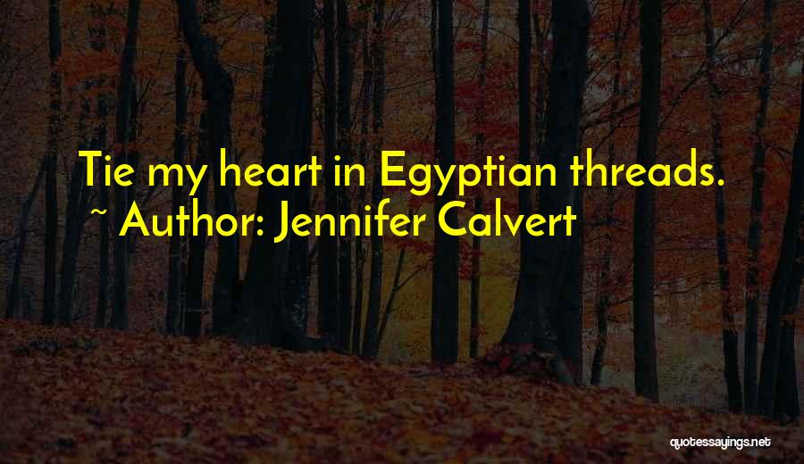 Egyptian Quotes By Jennifer Calvert