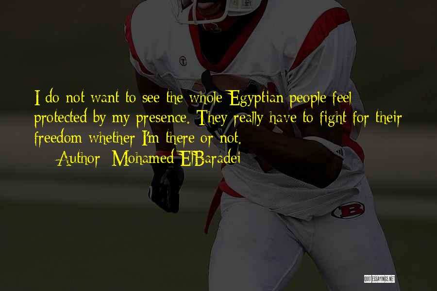 Egyptian Quotes By Mohamed ElBaradei