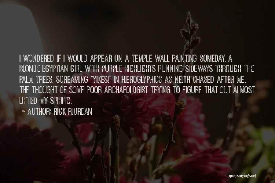 Egyptian Quotes By Rick Riordan
