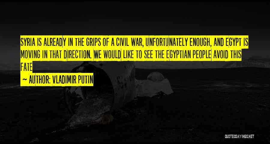 Egyptian Quotes By Vladimir Putin
