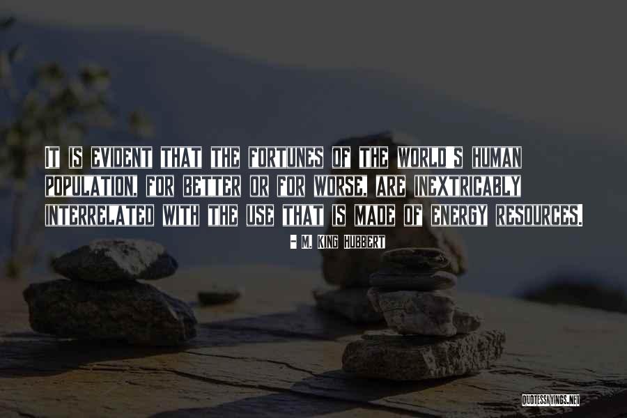 Egyszerre Csak Quotes By M. King Hubbert Egyszerre Csak Quotes By M. King Hubbert
