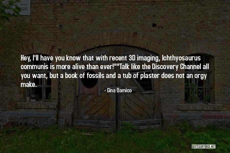 Egzotik Hayvanlar Quotes By Gina Damico Egzotik Hayvanlar Quotes By Gina Damico