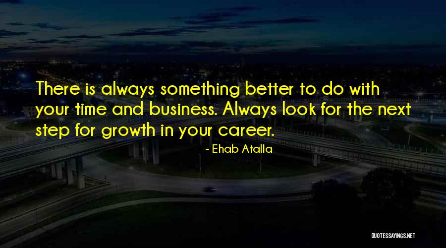 Ehab Atalla Quotes 1347906