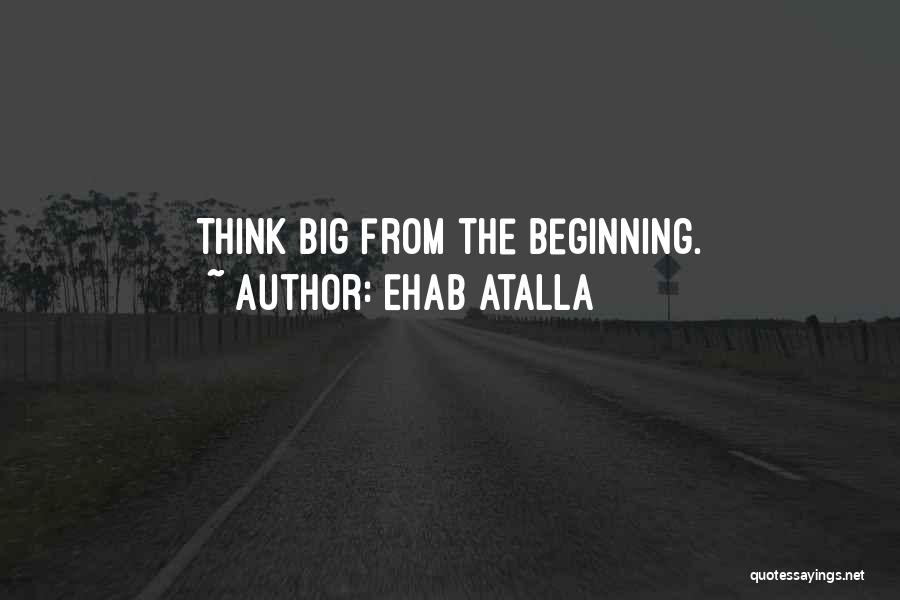 Ehab Atalla Quotes 1414403