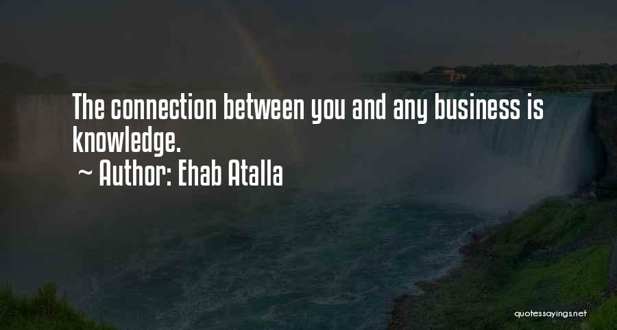 Ehab Atalla Quotes 2228087