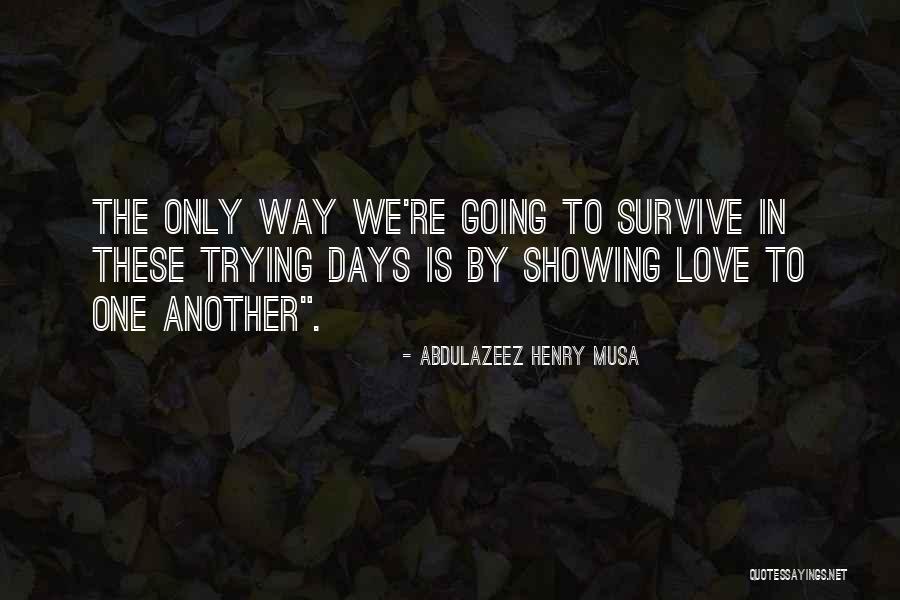 Ehabibtimetrax Quotes By Abdulazeez Henry Musa Ehabibtimetrax Quotes By Abdulazeez Henry Musa