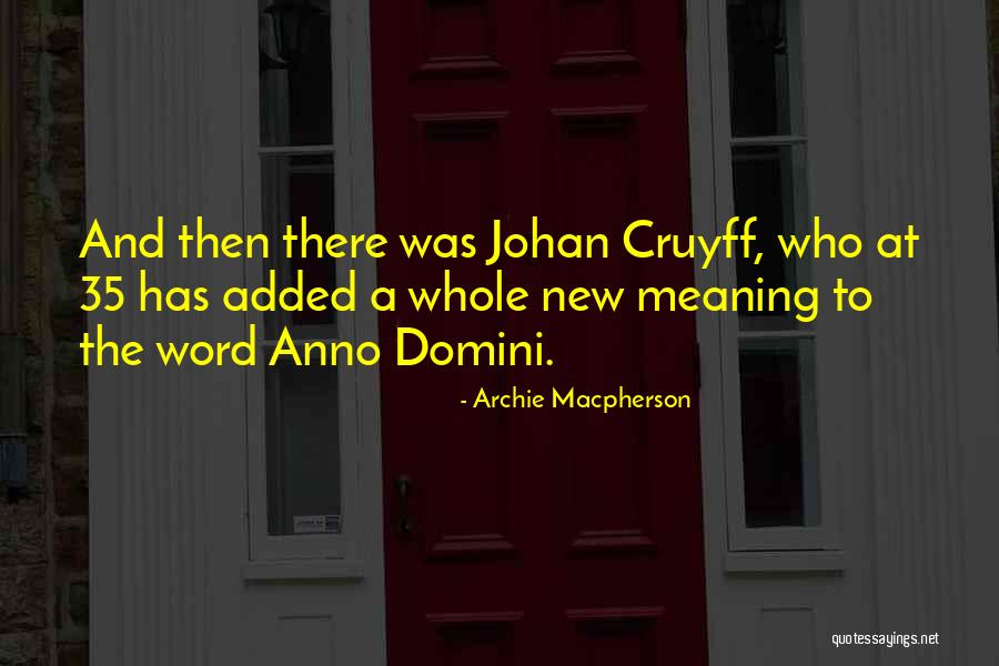 Ehkaam Quotes By Archie Macpherson Ehkaam Quotes By Archie Macpherson