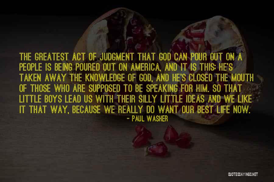 Ehlen Heldman Quotes By Paul Washer Ehlen Heldman Quotes By Paul Washer