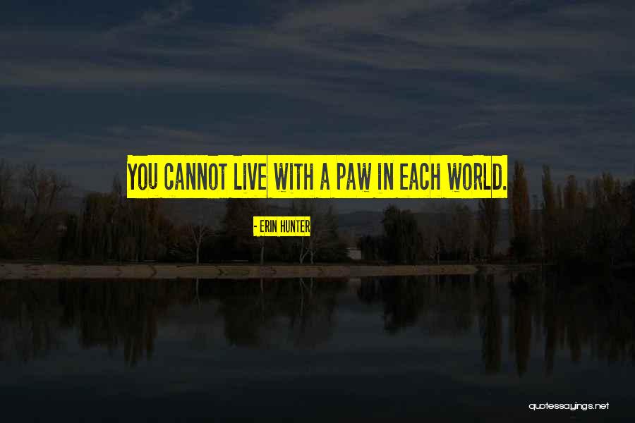 Ehlers Longboards Quotes By Erin Hunter Ehlers Longboards Quotes By Erin Hunter