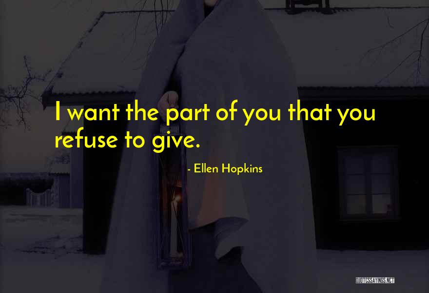 Ehlinger Shirtless Quotes By Ellen Hopkins Ehlinger Shirtless Quotes By Ellen Hopkins