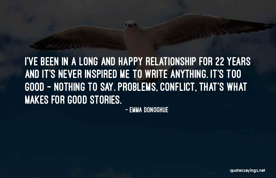 Ehlinger Were Quotes By Emma Donoghue Ehlinger Were Quotes By Emma Donoghue