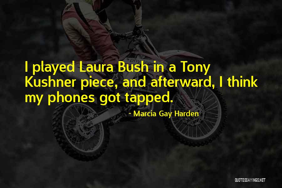 Ehmed Canan Quotes By Marcia Gay Harden Ehmed Canan Quotes By Marcia Gay Harden