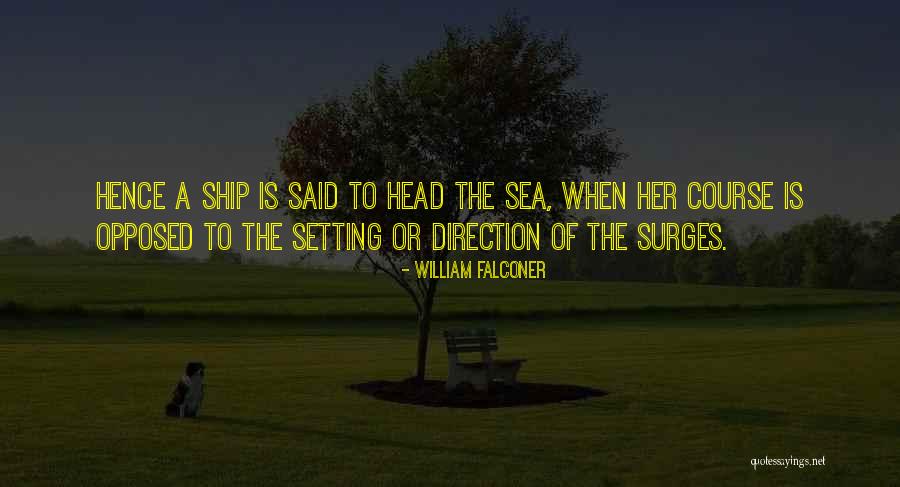 Ehmer Sling Quotes By William Falconer Ehmer Sling Quotes By William Falconer