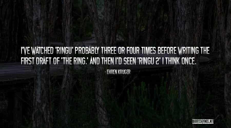 Ehren Kruger Quotes 2081659 Ehren Kruger Quotes 2081659