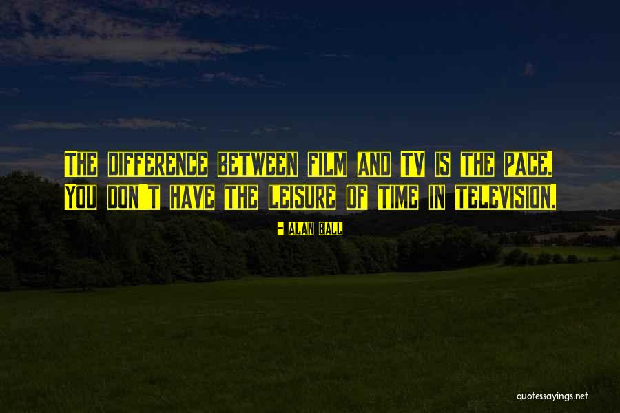 Ehrenbreitstein Tour Quotes By Alan Ball Ehrenbreitstein Tour Quotes By Alan Ball