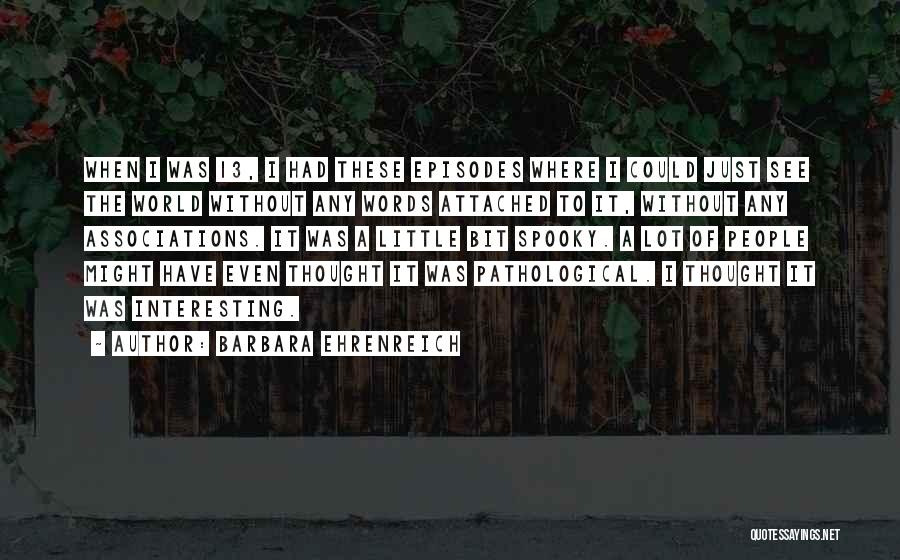 Ehrenreich Quotes By Barbara Ehrenreich