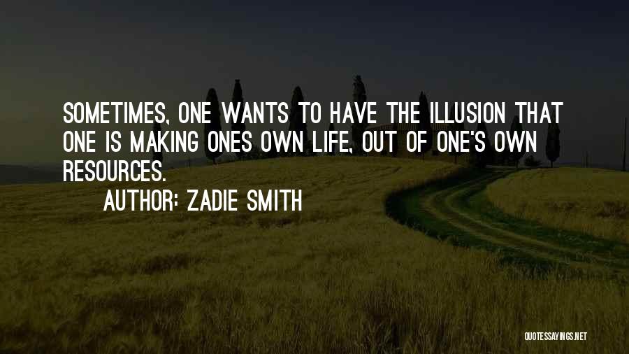 Ehrhart Griffin Quotes By Zadie Smith