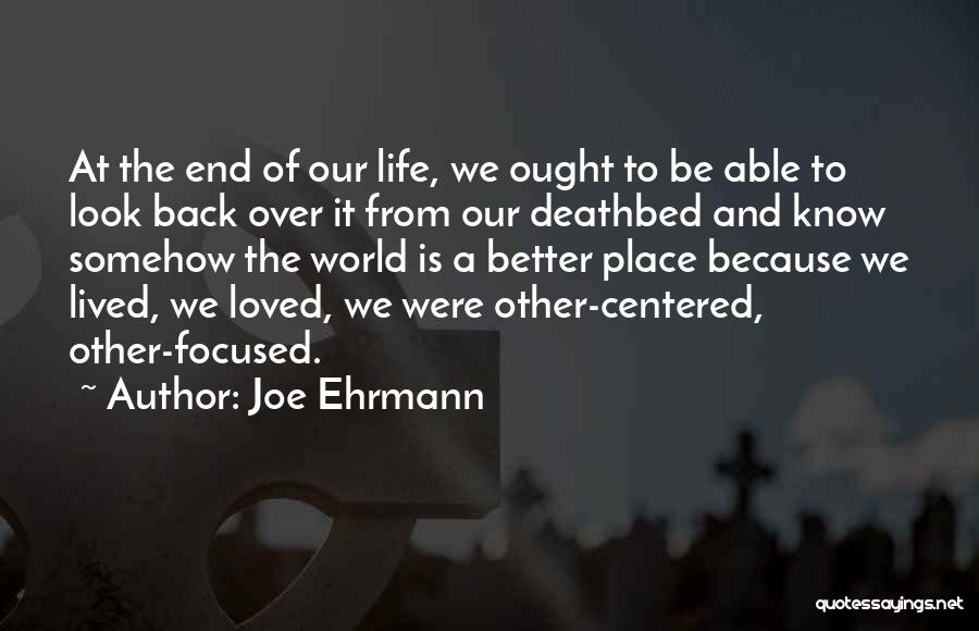 Ehrmann Quotes By Joe Ehrmann