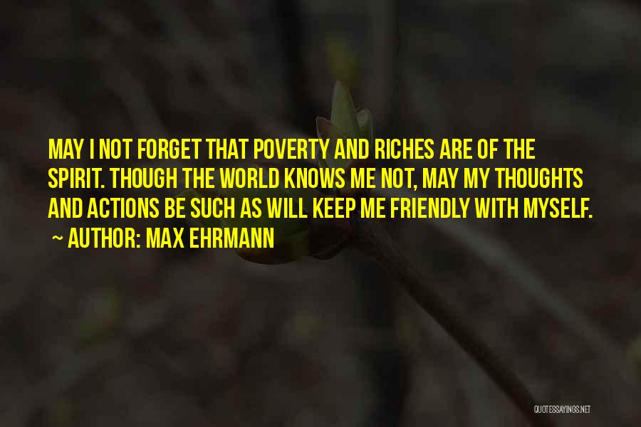 Ehrmann Quotes By Max Ehrmann