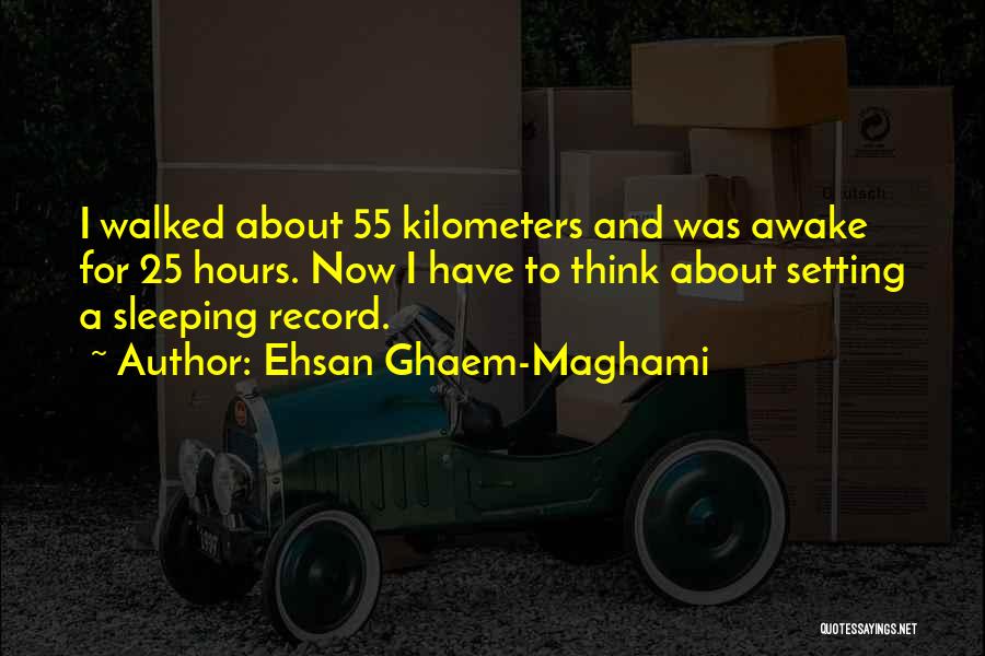 Ehsan Ghaem-Maghami Quotes 1435365