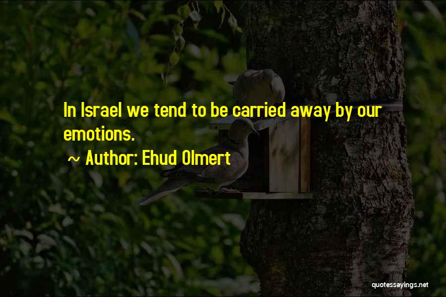 Ehud Olmert Quotes 1132608