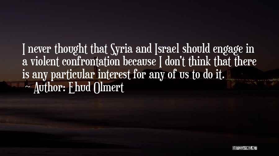Ehud Olmert Quotes 1593875