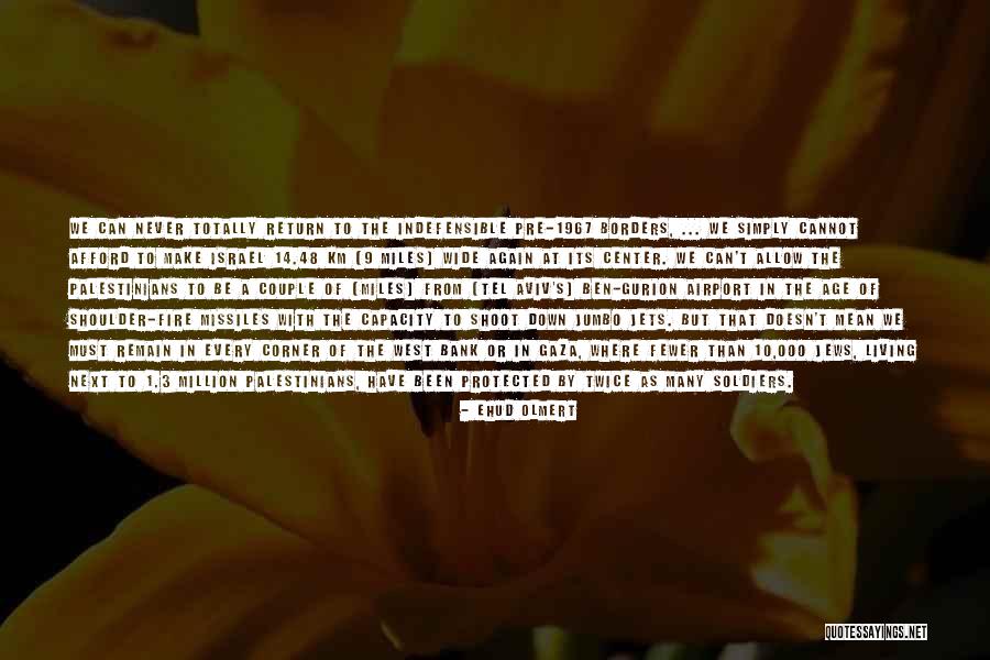 Ehud Olmert Quotes 2066101 Ehud Olmert Quotes 2066101