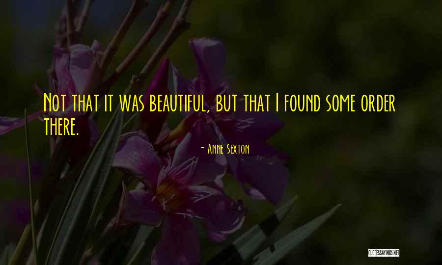 Ehud Pronunciation Quotes By Anne Sexton Ehud Pronunciation Quotes By Anne Sexton