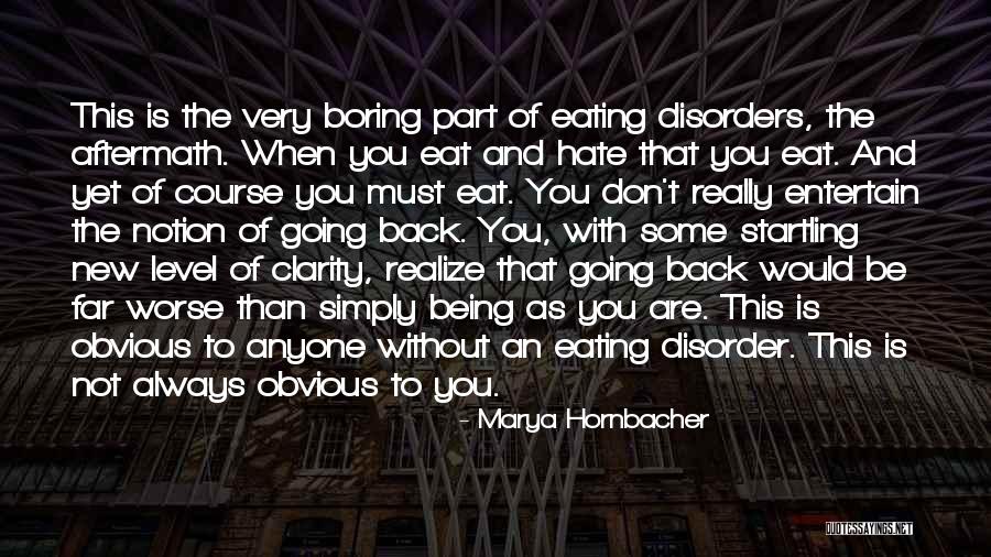 Ehven Pedras Quotes By Marya Hornbacher Ehven Pedras Quotes By Marya Hornbacher