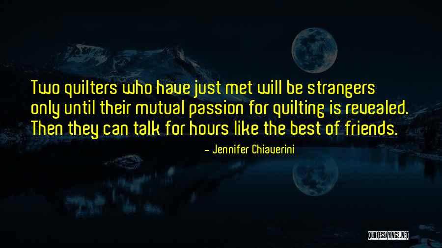 Eibl Eibesfeldt Quotes By Jennifer Chiaverini Eibl Eibesfeldt Quotes By Jennifer Chiaverini