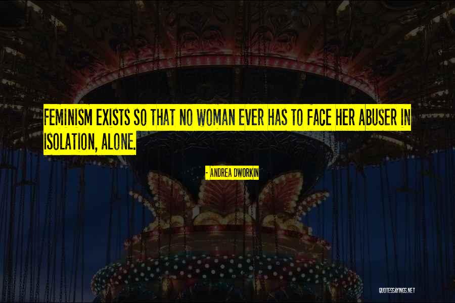 Eibl Grants Quotes By Andrea Dworkin Eibl Grants Quotes By Andrea Dworkin
