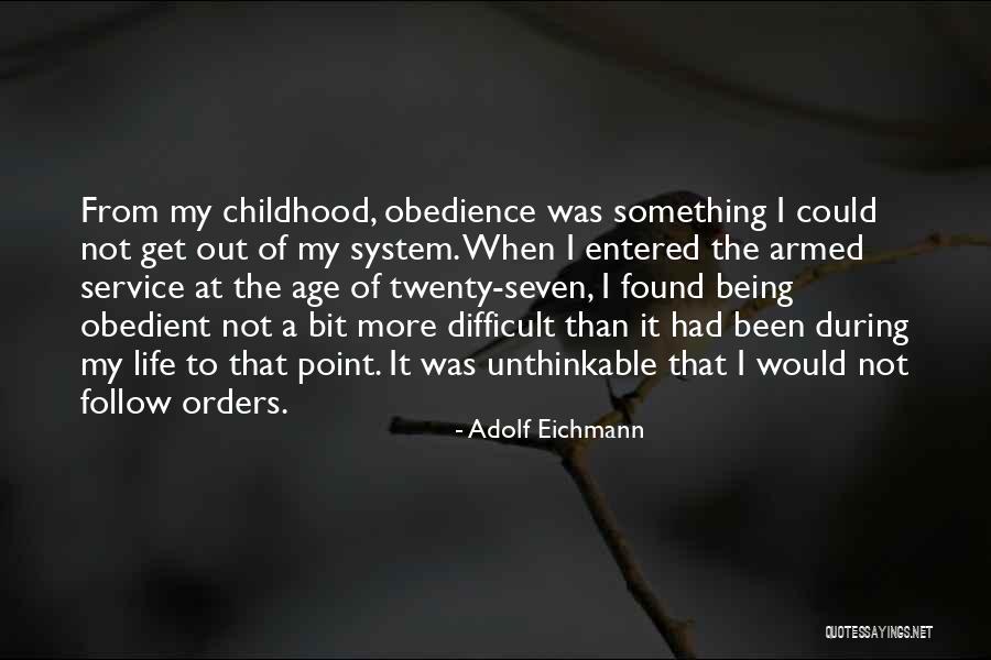 Eichmann Adolf Quotes By Adolf Eichmann Eichmann Adolf Quotes By Adolf Eichmann