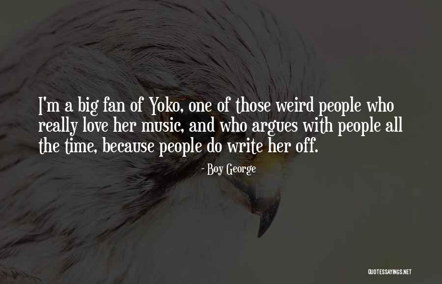 Eichmanns Grandchildren Quotes By Boy George