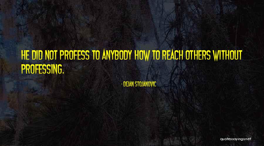 Eichmeier Quotes By Dejan Stojanovic Eichmeier Quotes By Dejan Stojanovic