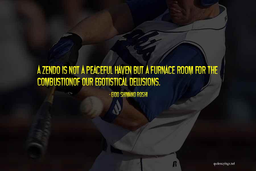 Eido Shimano Roshi Quotes 753580 Eido Shimano Roshi Quotes 753580
