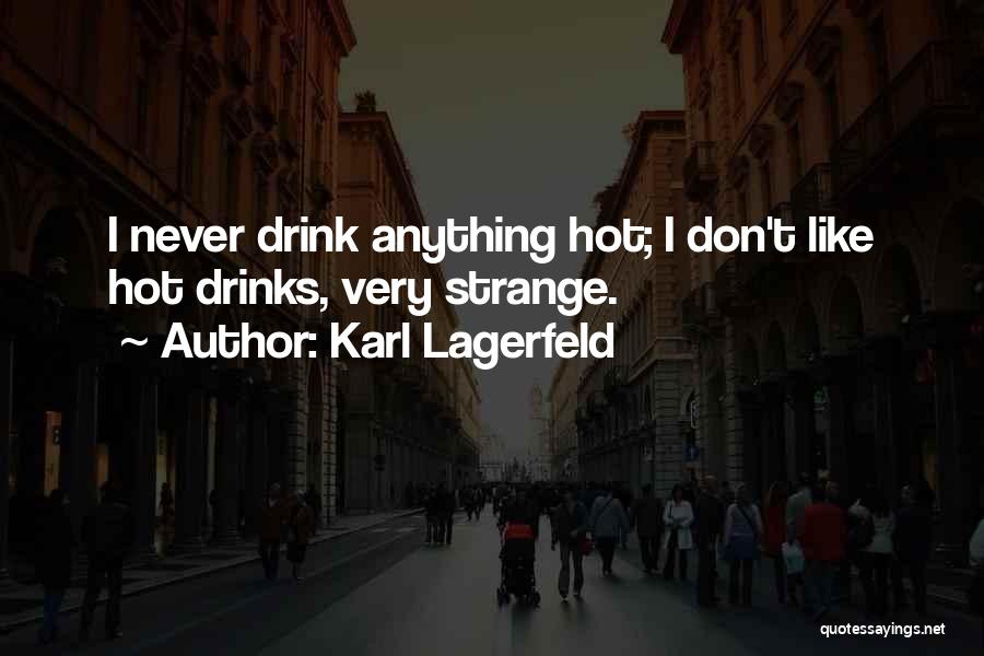 Eidur Gudj Quotes By Karl Lagerfeld