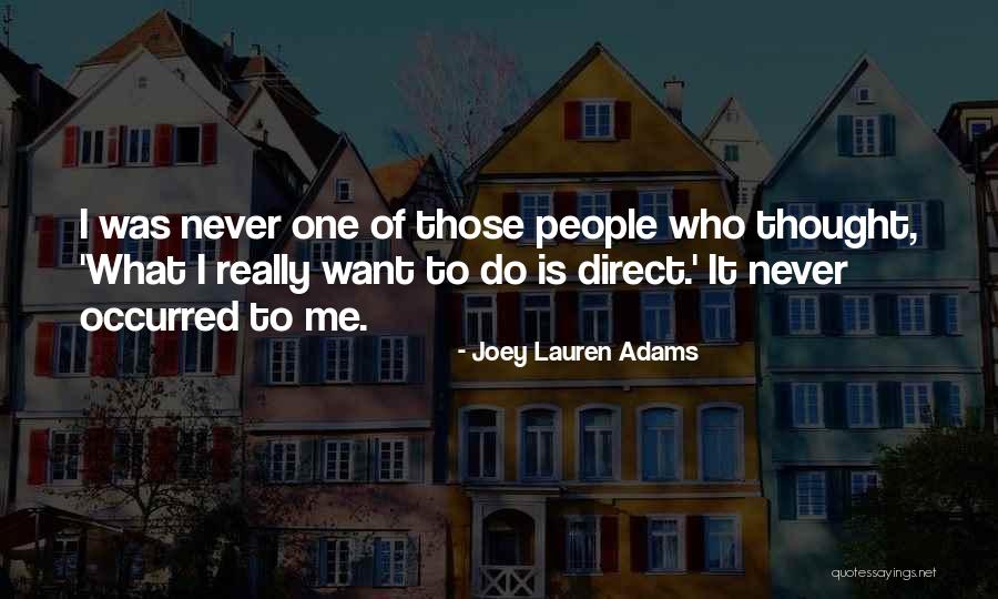 Eidura Quotes By Joey Lauren Adams Eidura Quotes By Joey Lauren Adams