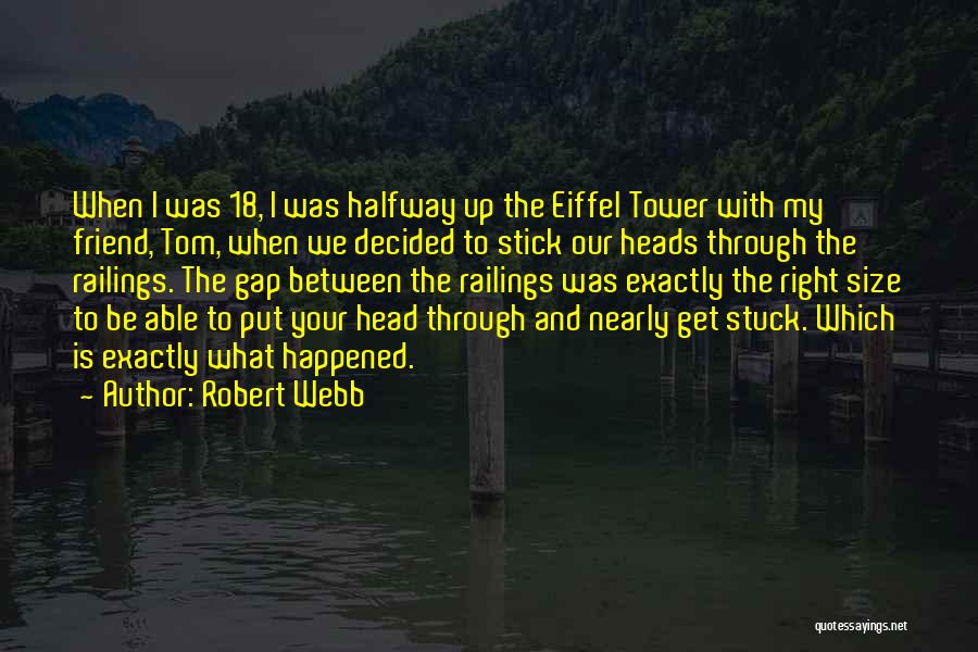 Eiffel Quotes By Robert Webb