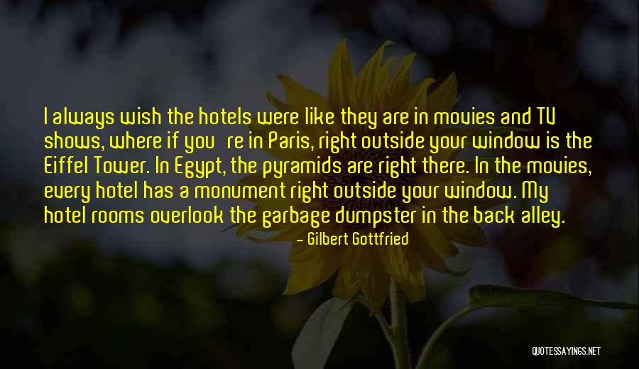 Eiffel Tower Quotes By Gilbert Gottfried