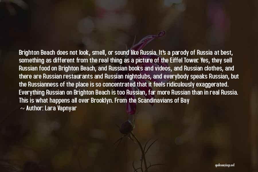 Eiffel Tower Quotes By Lara Vapnyar