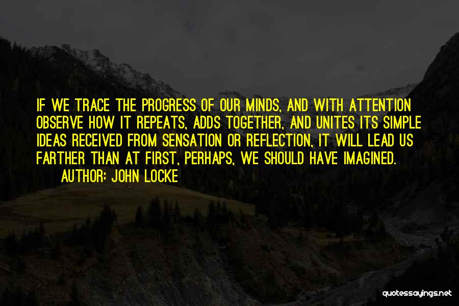 Eigen Wijze Quotes By John Locke