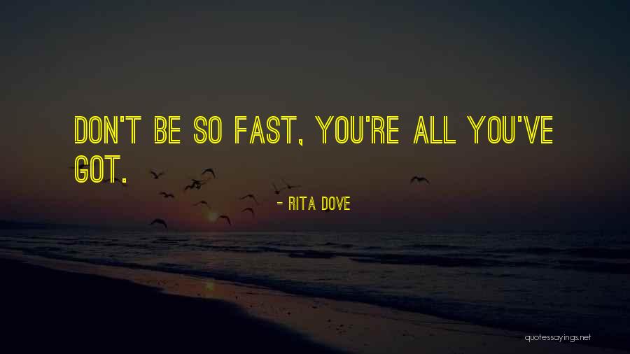 Eigene Back Quotes By Rita Dove Eigene Back Quotes By Rita Dove