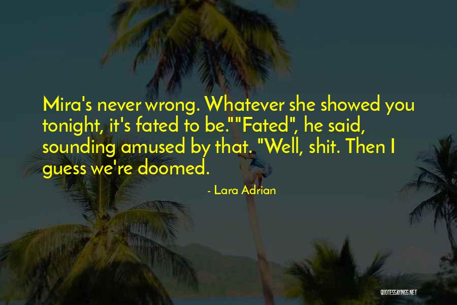 Eigenmann Veronelli Quotes By Lara Adrian Eigenmann Veronelli Quotes By Lara Adrian