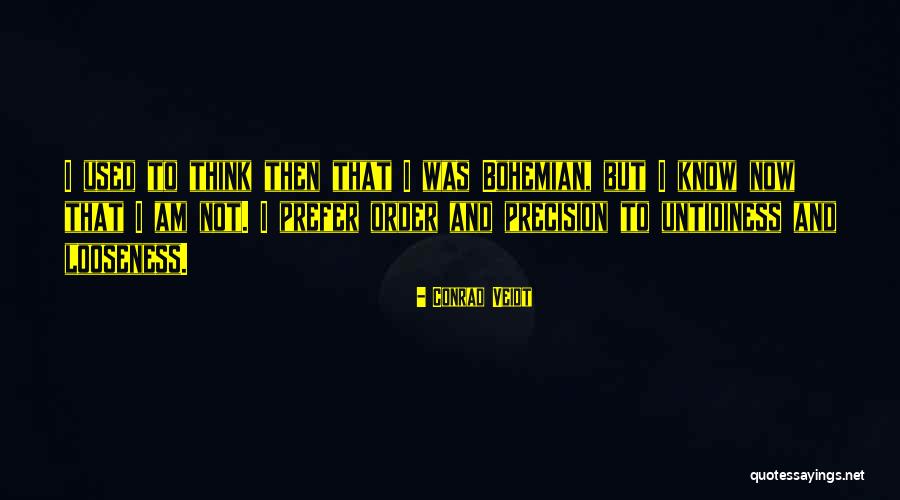Eigenmannia Quotes By Conrad Veidt