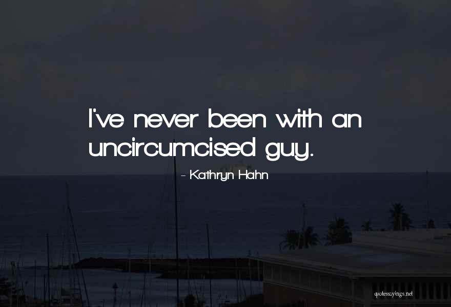 Eigenmannia Quotes By Kathryn Hahn