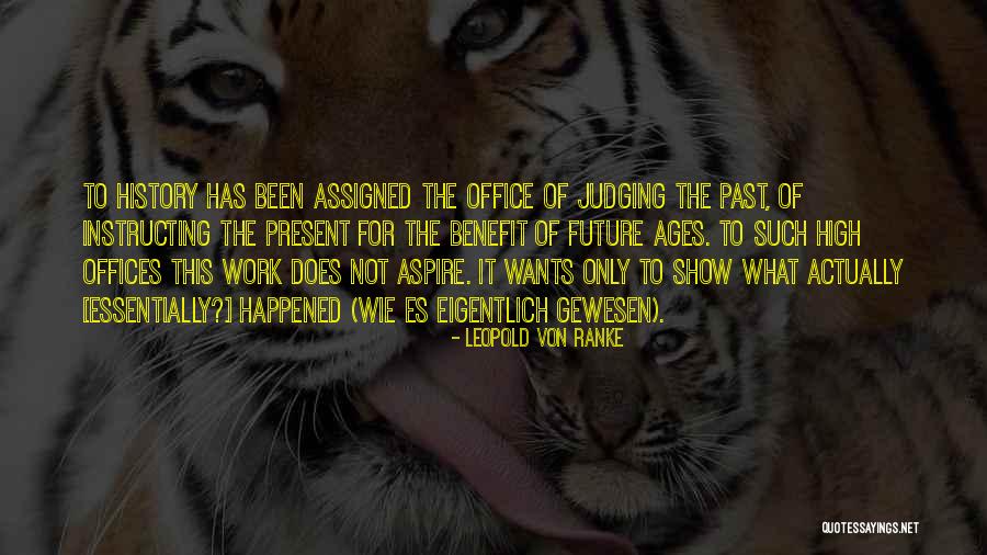 Eigentlich Quotes By Leopold Von Ranke Eigentlich Quotes By Leopold Von Ranke