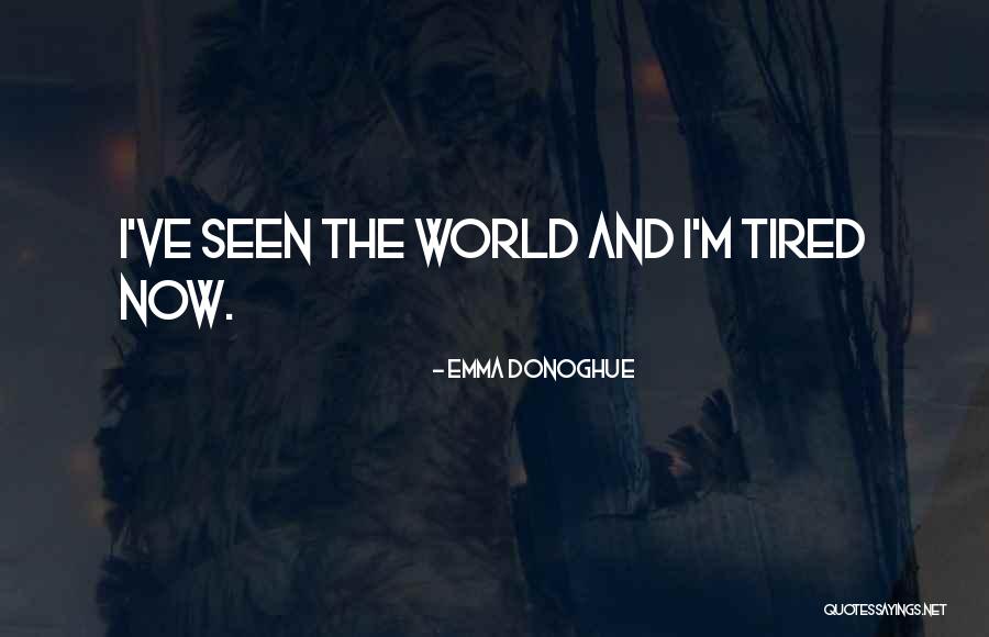 Eiger Dreams Quotes By Emma Donoghue Eiger Dreams Quotes By Emma Donoghue