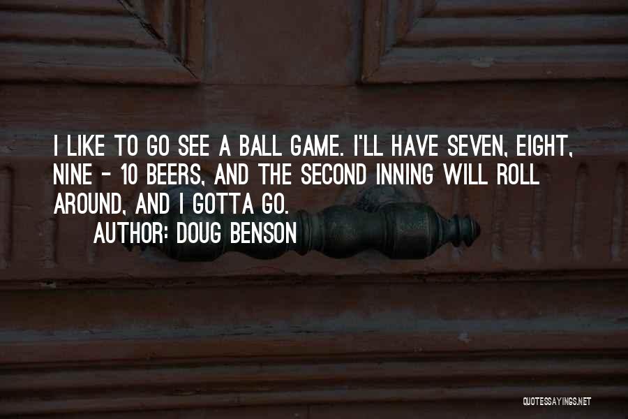 Eight Ball Quotes By Doug Benson