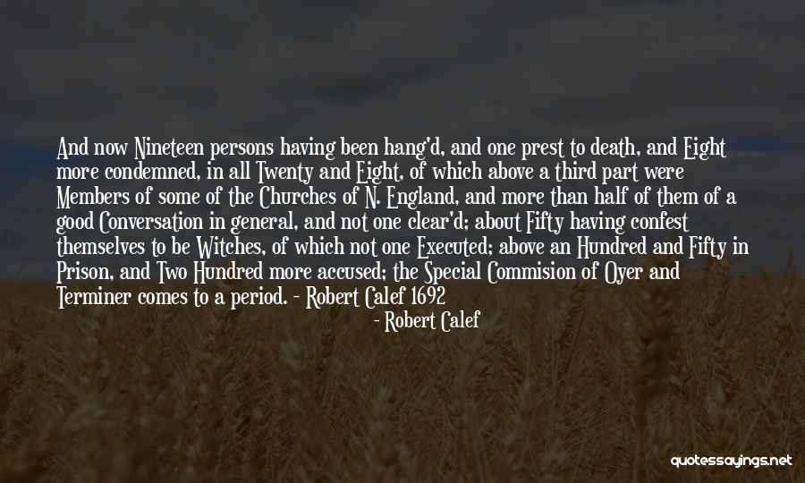 Eight Hundred Quotes By Robert Calef Eight Hundred Quotes By Robert Calef