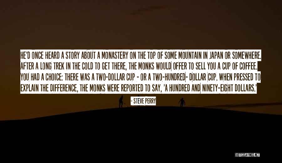 Eight Hundred Quotes By Steve Perry Eight Hundred Quotes By Steve Perry
